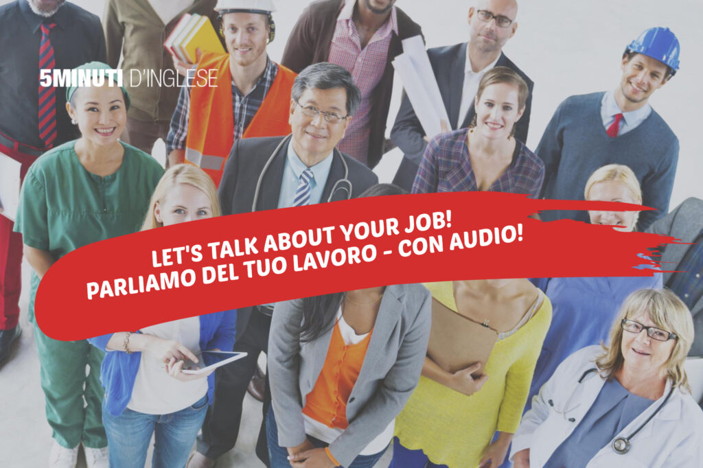 Parla del tuo lavoro!